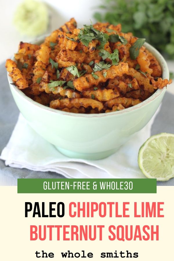 Paleo Chipotle Lime Butternut Squash Fries